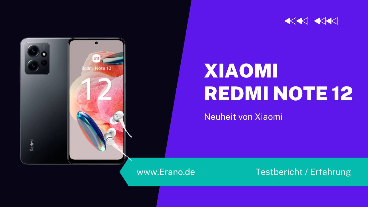Xiaomi Redmi Note 12 Testbericht / Erfahrung